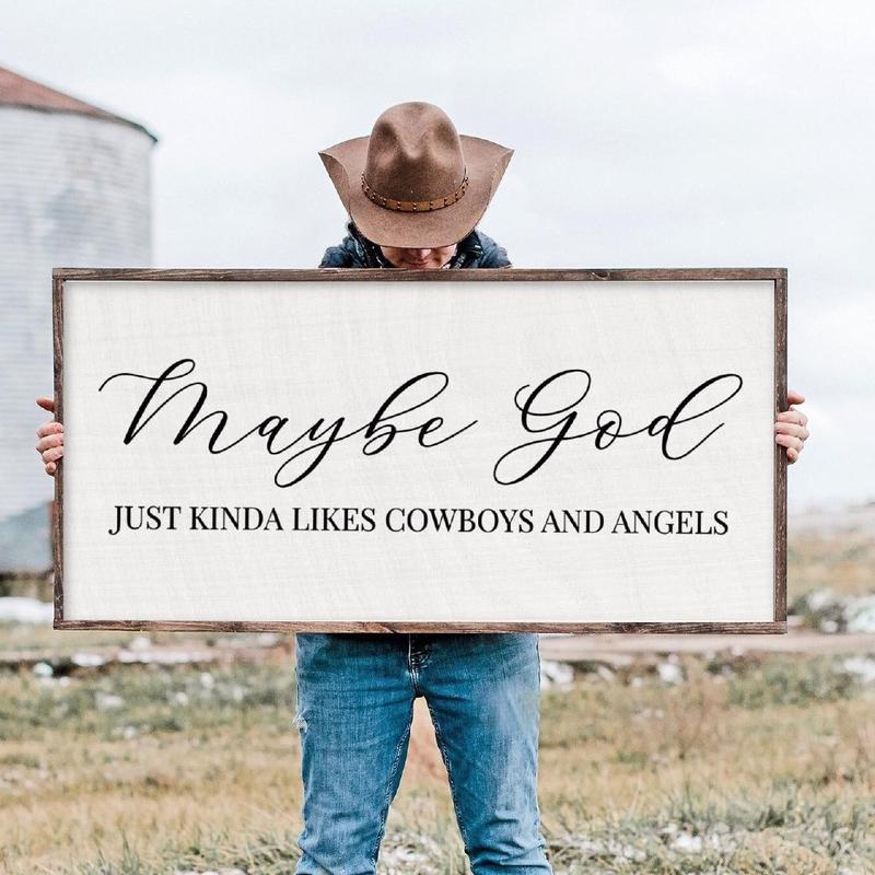 Maybe God Likes Cowboys | Rustic Sign | Country Sign | Western Sign | Cowboy Cowgirl | Man Cave | Living Room Decor | Farmhouse Poster No Frame