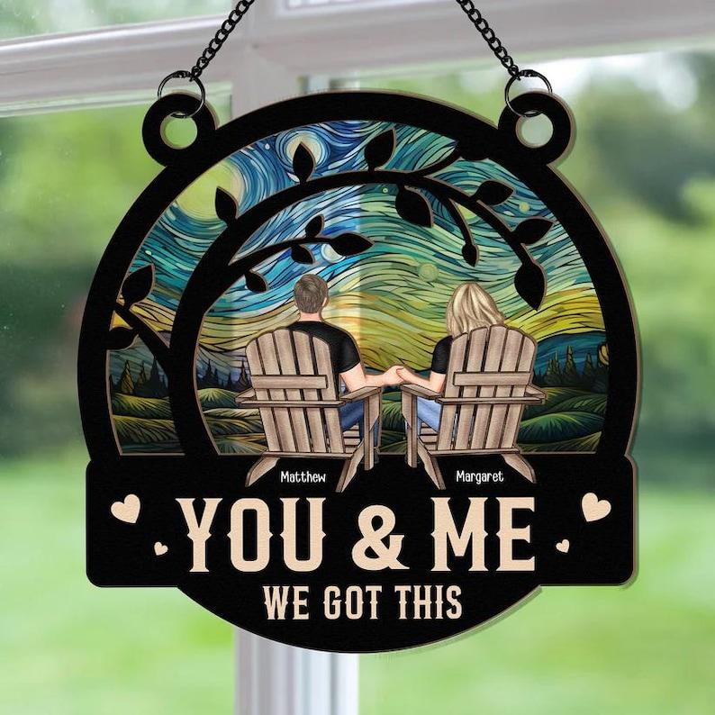 Personalized You & Me We Got This Suncatcher, Window Hanging Ornament, Couple Gift, Anniversary Gift, Romantic Gift