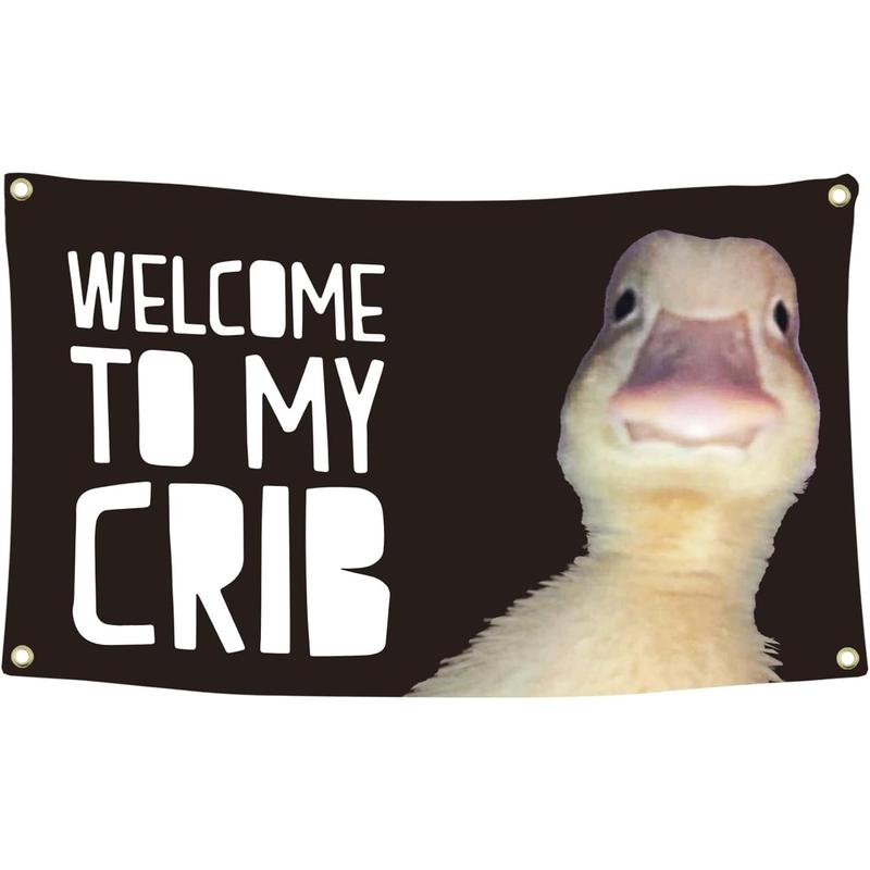 Welcome to My Crib Flag 2x3 Feet Duck Meme Flag,Funny FlagsMan Cave Wall Flag with 4 Brass Grommets for College Dorm Room Decor,Outdoor,Parties flag tapestry Banners Cloth christmas 2024 ornament