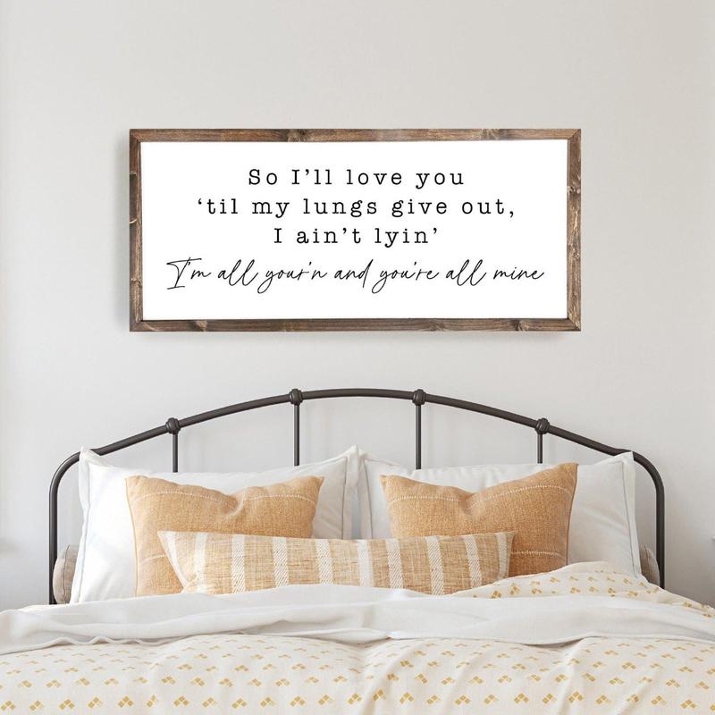 So I'll Love You Til My Lungs Give Out Bedroom Sign, All Your'n, Farmhouse Bedroom, Wall Art Poster No Frame