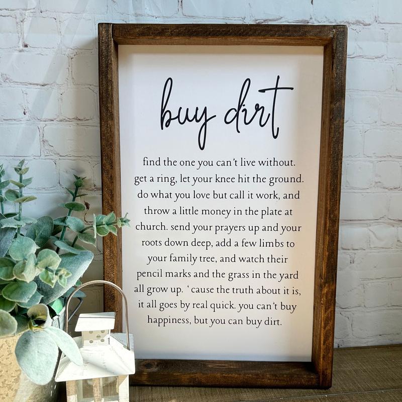 322Eglewood Buy Dirt Sign | Song Lyric Sign | Country Song | Farmhouse Decor | Wall Decor Unframe