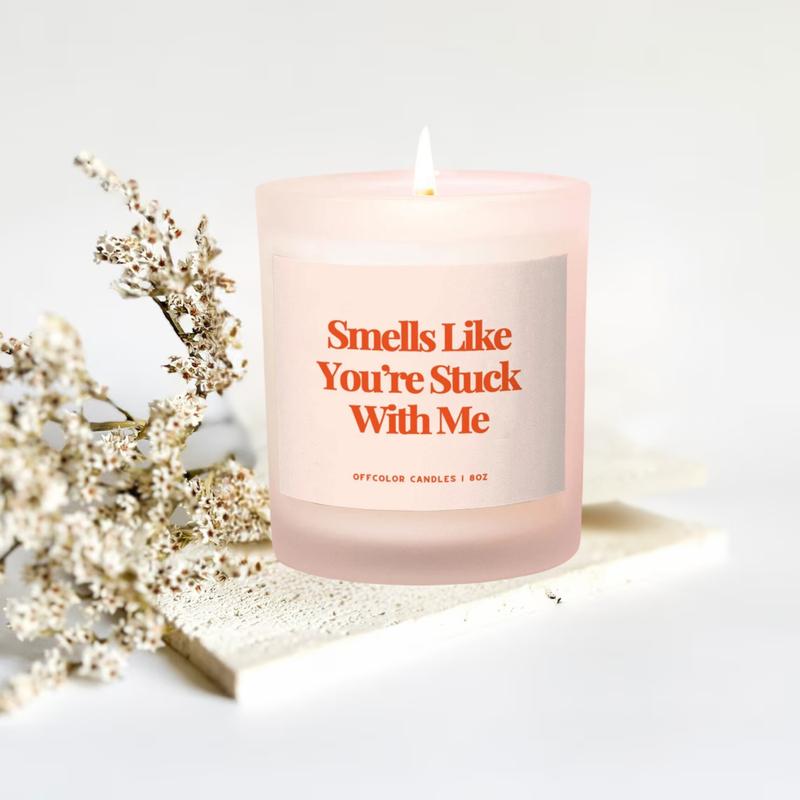 You're Stuck with Me Candle Gift for Boyfriend Gift, Anniversary Candle Gift for Girlfriend, Cute Gift for Her, Scented Candle, Funny Gift Ideas