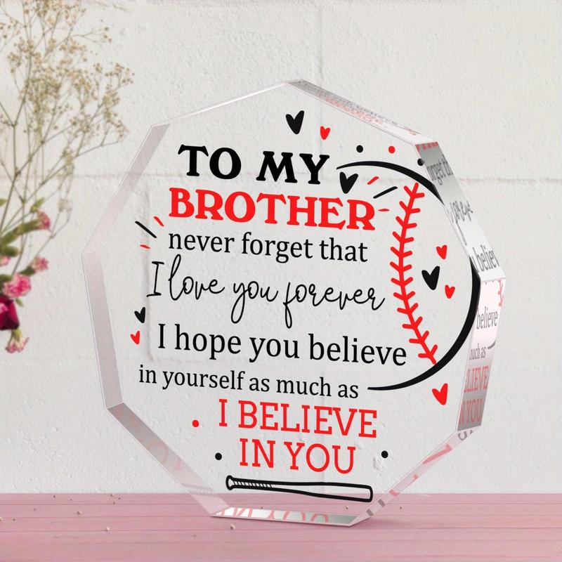 Irregular Shaped Acrylic Plaque, Creative Gift for Brother, Desktop Decoration Ornament for Home Office, Emotional Connection Gift, Thanksgiving Gift, Christmas Gift