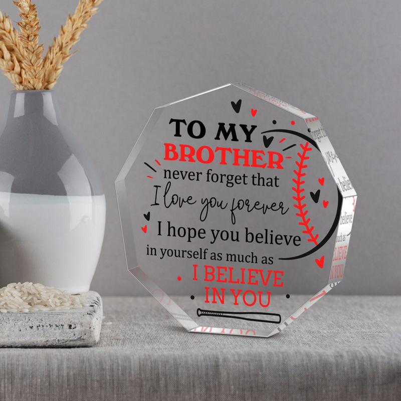 Irregular Shaped Acrylic Plaque, Creative Gift for Brother, Desktop Decoration Ornament for Home Office, Emotional Connection Gift, Thanksgiving Gift, Christmas Gift