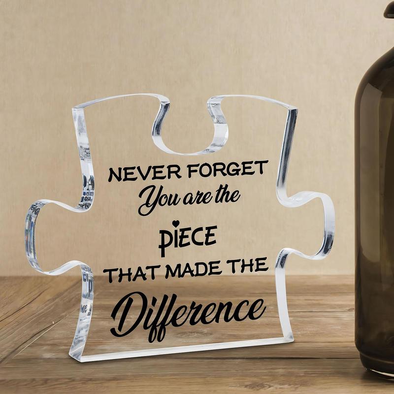 Acrylic Puzzle Shaped Ornament, Never Forget You Are The Piece That Made The Difference Acrylic Gift, Desktop Sign for Home Office, Gift for Colleague