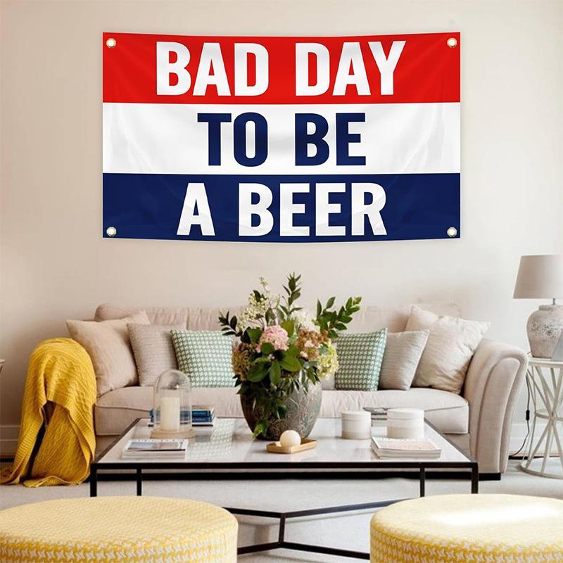 Bad Day To Be A Beer Flag, 1 Count Beer Flag with 4 Grommets, Wall Hanging Banner for Home Dormitory Party Decoration